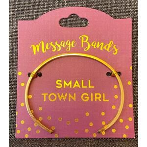 Small Town Girl Message Band Bracelet